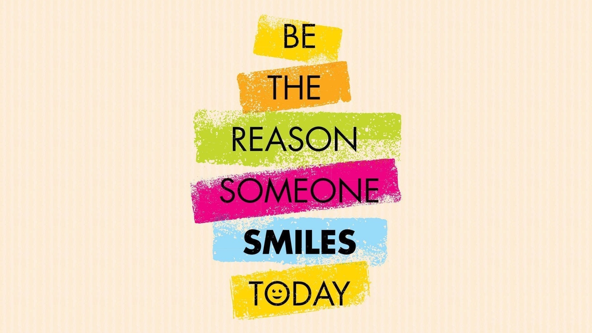 Будь причиной того, что кто-то сегодня улыбается