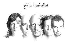 Yuksek Sadakat, Турция