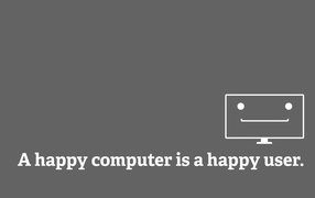 Счастливый компьютер это счастливый пользователь