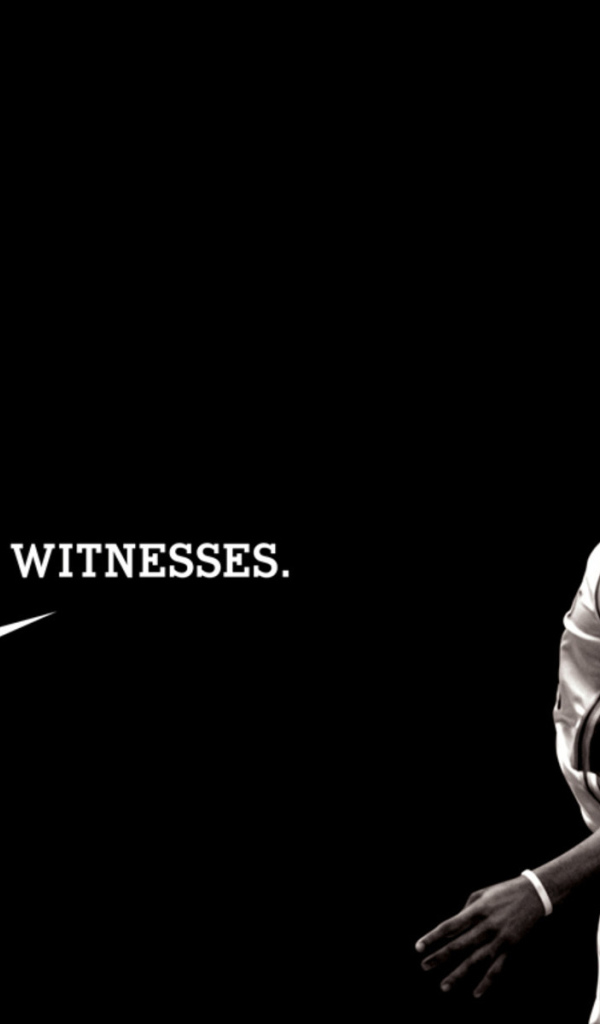 we are all witnesses. Nike