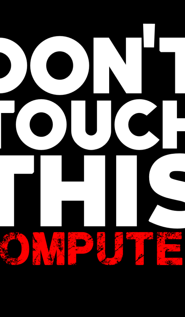 Не трогайте этот компьютер 