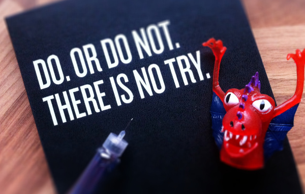 Делай, а не пытайся