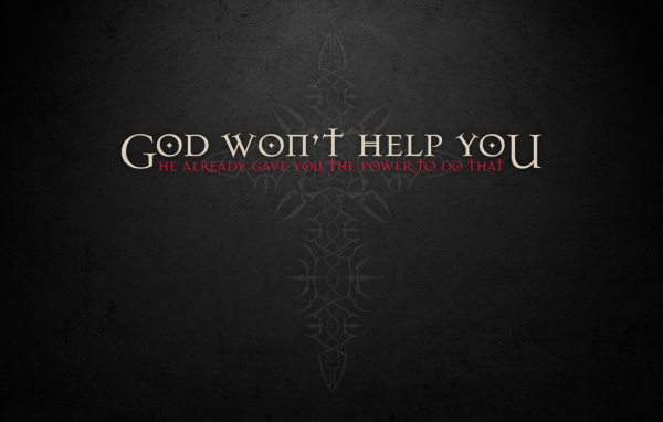 Бог хочет тебе помочь