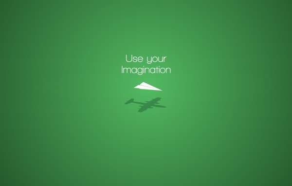 Используй свое воображение