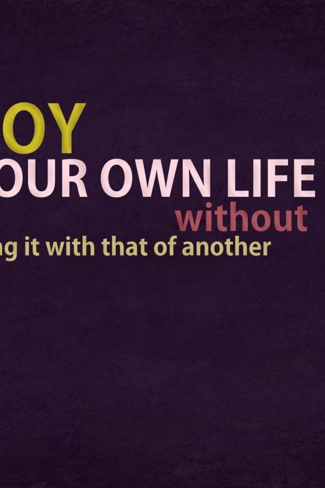 Наслаждайтесь вашей собственной жизнью, не сравнивая её с другой