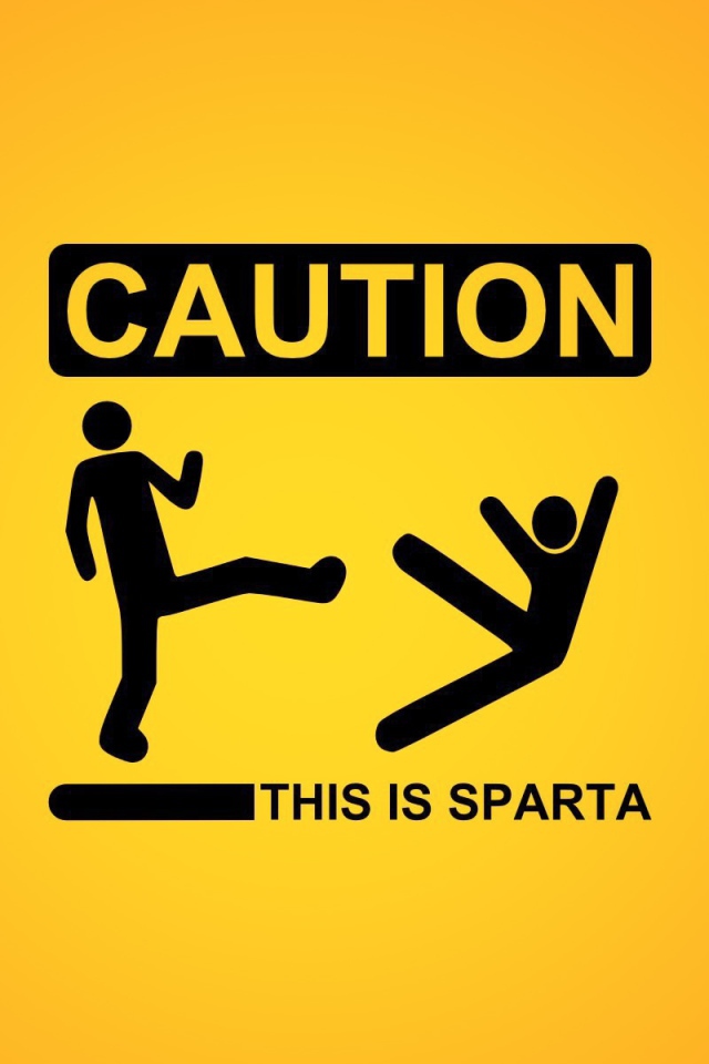 Caution this is Sparta