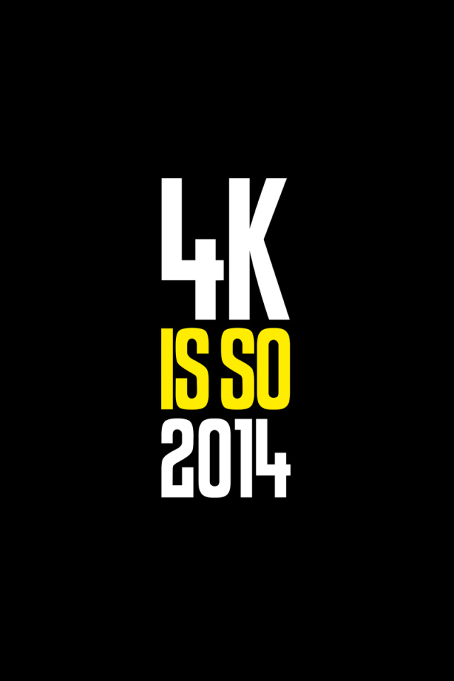 4k is so 2014 на черном фоне