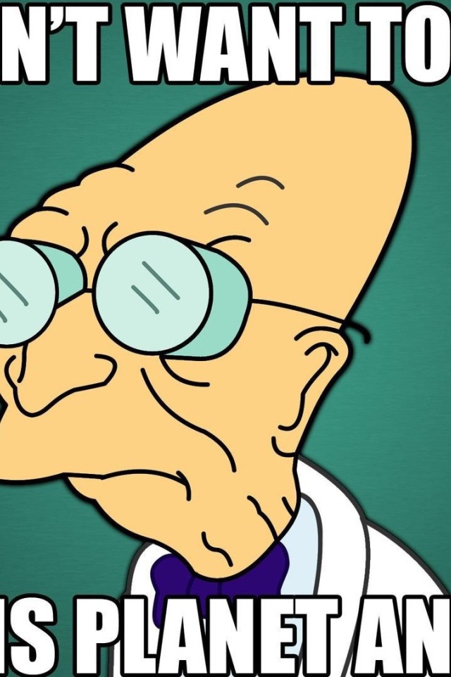 Я больше не хочу жить на этой планете, Футурама