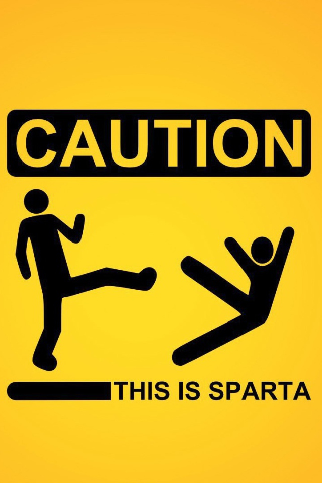 Осторожно. Это Спарта.