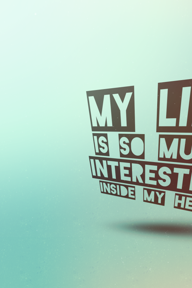 Жизнь в моей голове интереснее реальной