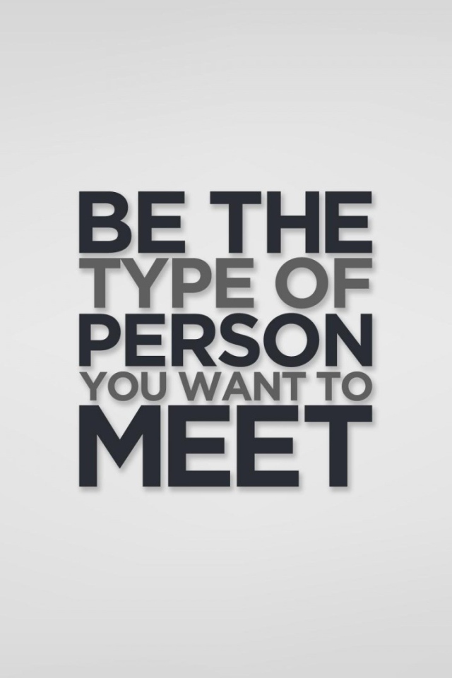 Будь человеком, которого хочется видеть снова и снова