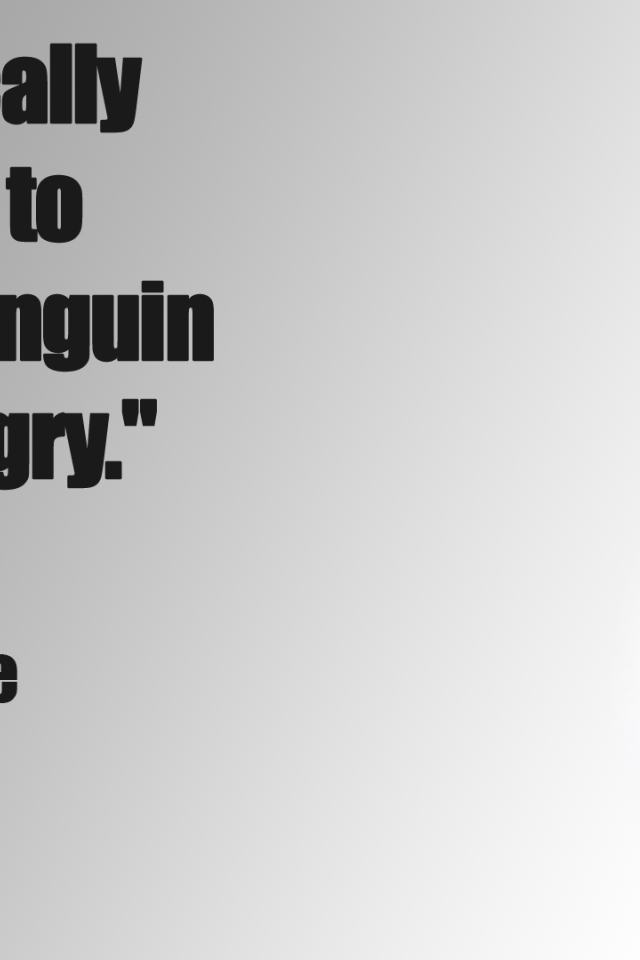 Нельзя смотреть на пингвина и оставаться злым