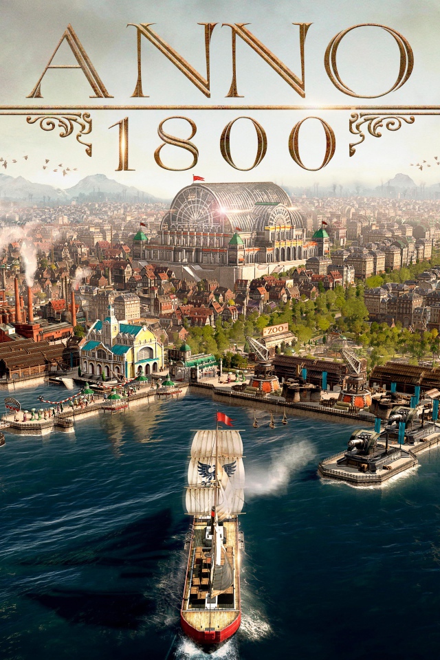 Постер новой компьютерной игры Anno 1800, 2019